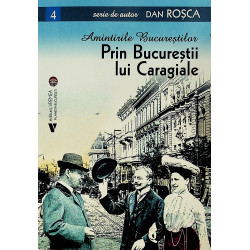 Amintirile Bucurestilor 4 -...