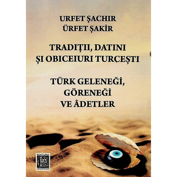 Traditii, datini si obiceiuri turcesti. Editie bilingva