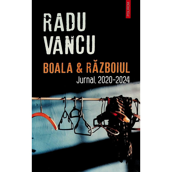 Boala & Razboiul. Jurnal, 2020-2024