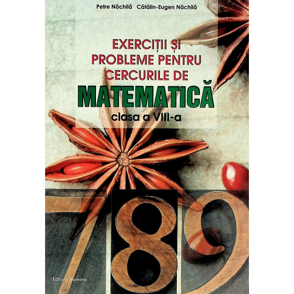 Exercitii si probleme pentru cercurile de matematica, clasa a VIII-a