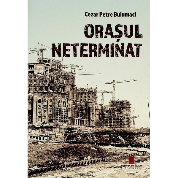 Orasul neterminat
