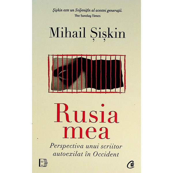 Rusia mea. Perspectiva unui scriitor autoexilat in Occident