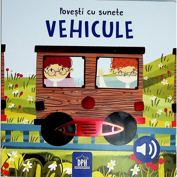 Povesti cu sunete.Vehicule
