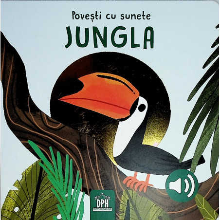 Povesti cu sunete.Jungla