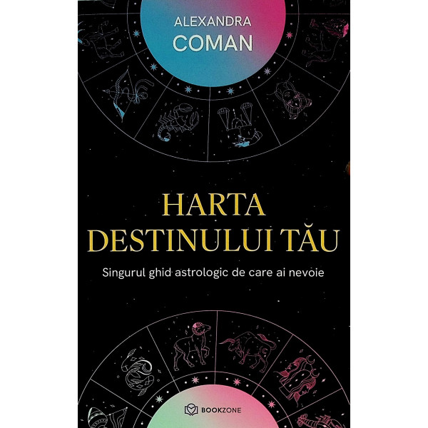 Harta destinului tau. Singurul ghid astrologic de care ai nevoie