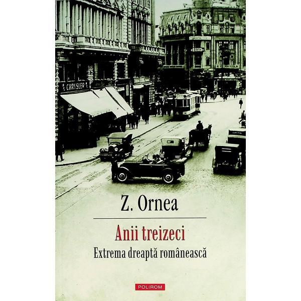 Anii treizeci. Extrema dreapta romaneasca