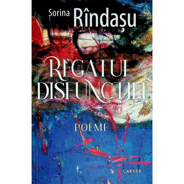 Regatul disfunctiei. Poeme