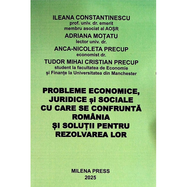 Probleme economice, juridice si sociale cu care se confrunta Romania si solutii pentru rezolvarea lor