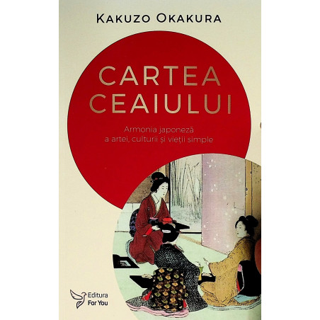 Cartea ceaiului. Armonia...