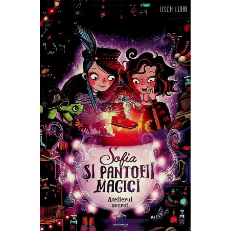 Sofia si pantofii magici,...
