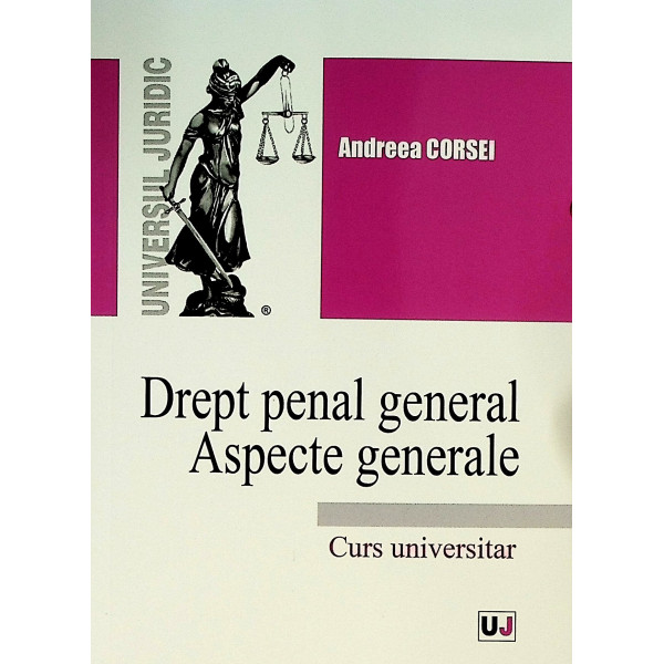 Drept penal general. Aspecte generale