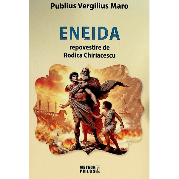 Eneida - Repovestita de Rodiaca Chiriacscu