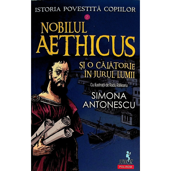 Istoria povestita copiilor, vol. II - Nobilul Aethicus si o calatorie in jurul lumii