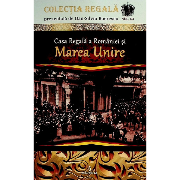 Casa Regala a Romaniei si Marea Unire