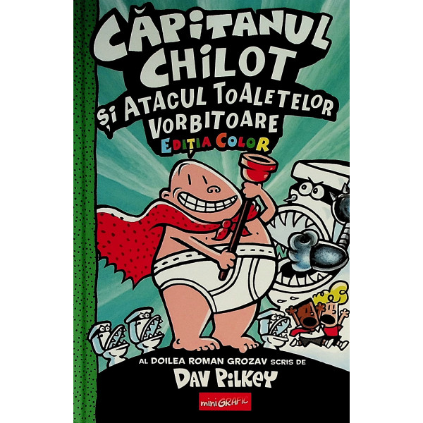 Capitanul Chilot si atacul toaletelor vorbitoare