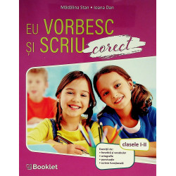 Eu vorbesc si scriu corect,...