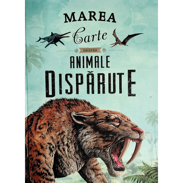 Marea carte despre animale disparute
