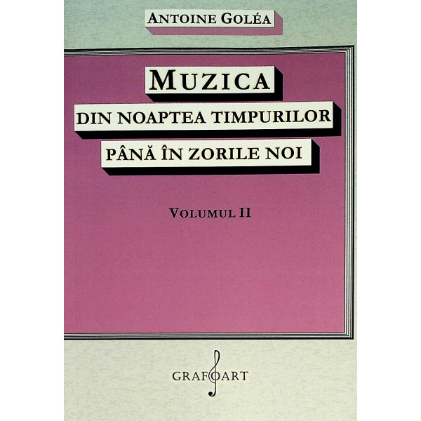 Muzica din noaptea timpurilor pana in zorile noi, vol. II
