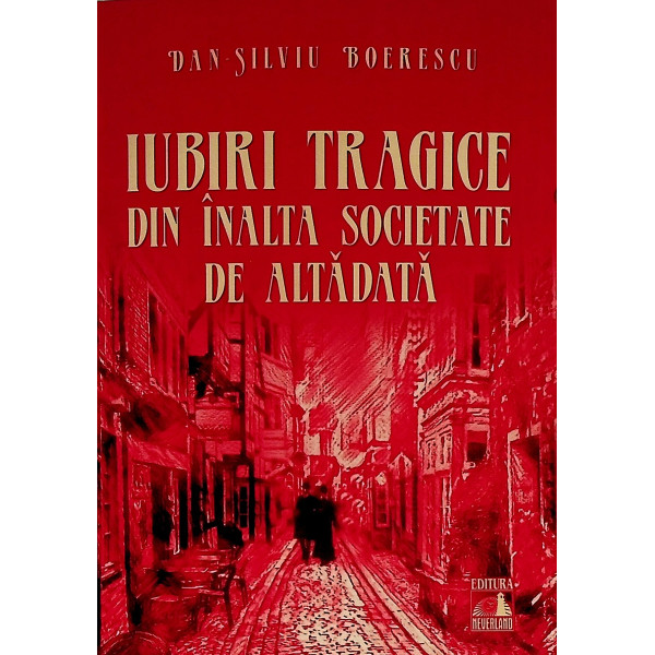 Iubiri tragice din inalta societate de altadata