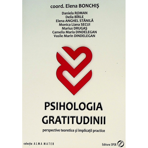 Psihologia gratitudinii. Perspective teoretice si implicatii practice