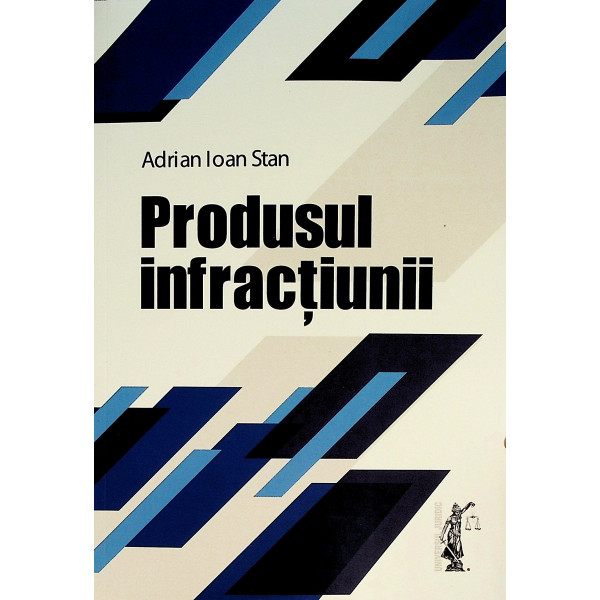 Produsul infractiunii