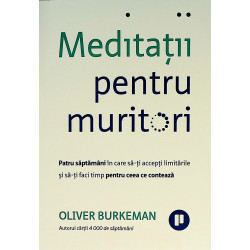 Meditatii pentru muritori....