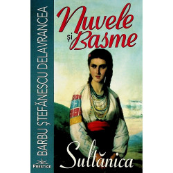 Nuvele si basme. Sultanica