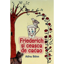 Friederich si ceasca de cacao