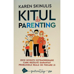 Kitul de parenting. Zece...