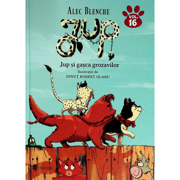 Jup si gasca grozavilor, vol. XVI