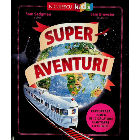 Super Aventuri. Exploreaza...