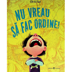 Nu vreau sa fac ordine!