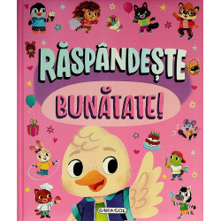 Raspandeste bunatate!