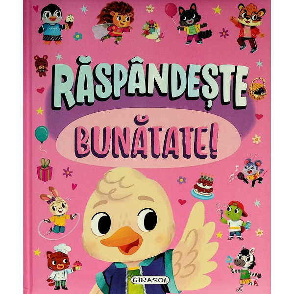 Raspandeste bunatate!