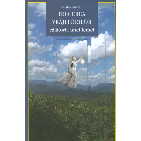 Trecerea vrajitorilor: calatoria unei femei