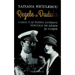Regele si Duduia. Carol II...