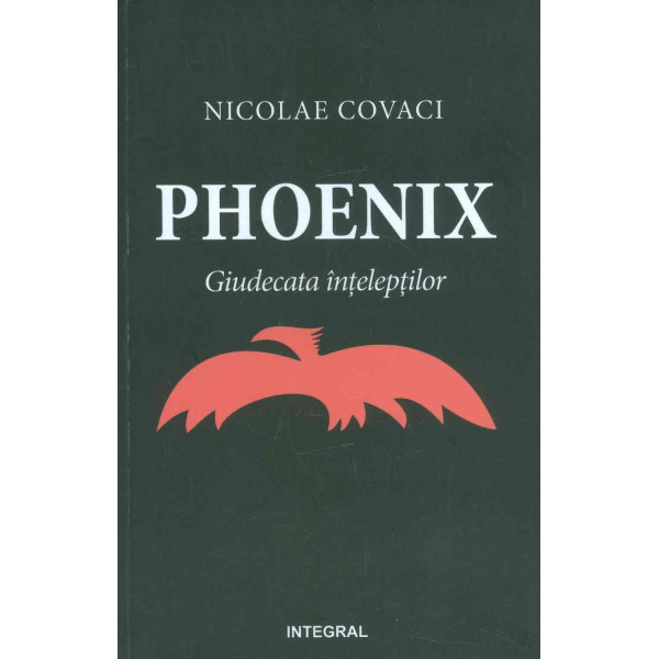 Phoenix. Giudecata inteleptilor