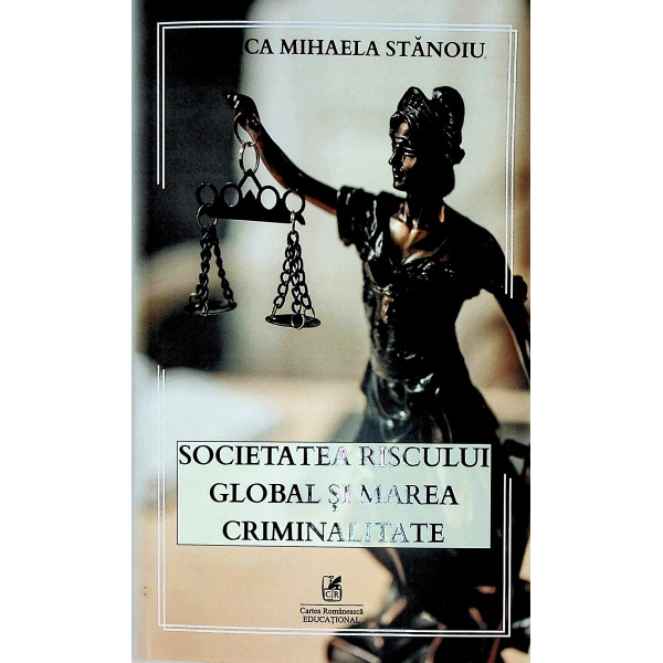 Societatea riscului  global si marea criminalitate