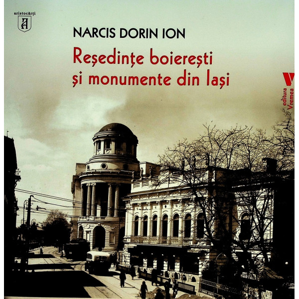Resedinte boieresti si monumente din Iasi