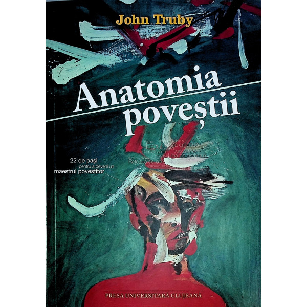Anatomia povesti. 22 de pasi pentru a deveni un maestru povestitor