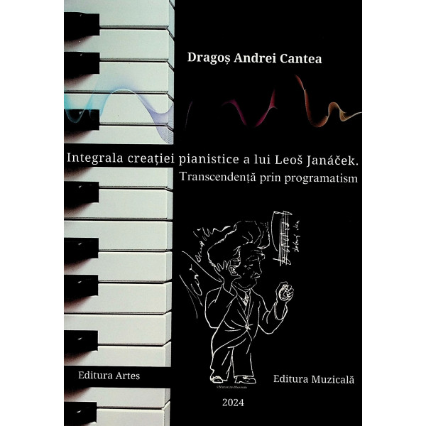 Integrala creatiei pianistice a lui Leos Janacek. Transcendenta prin programatism