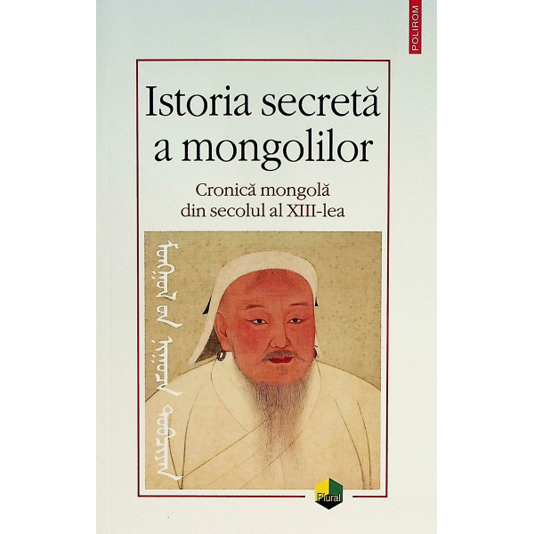 Istoria secreta a mongolilor. Cronica mongola din secolul al XIII-lea