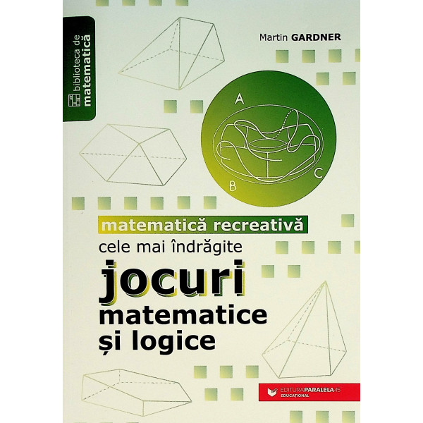 Cele mai indfagite jocuri matematice si logice
