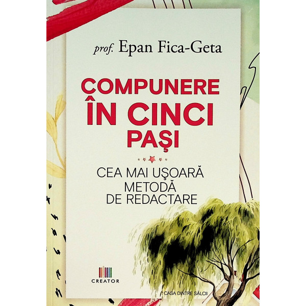 Compunere in cinci pasi. Cea mai usoara metoda de redactare
