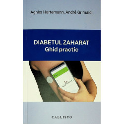 Diabetul zaharat. Ghid practic