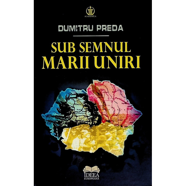 Sub semnul Marii Uniri