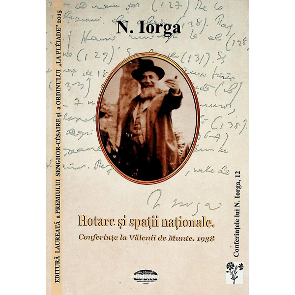 Hotare si spatii nationale. Conferinte la Valenii de Munte, 1938