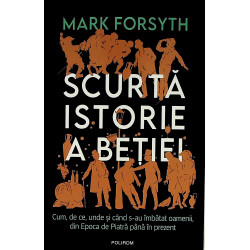 Scurta istorie a betiei....