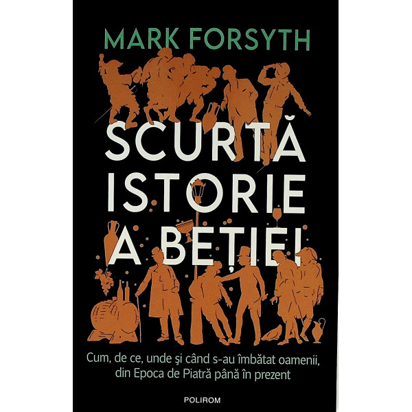 Scurta istorie a betiei. Cum, de ce, unde si cand s-au imbatat oamenii, din Epoca de Piatra pana in prezent