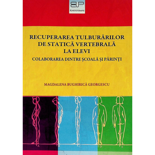Recuperarea tulburarilor de statica vertebrala la elevi. Colaborarea dintre scoala si parinti